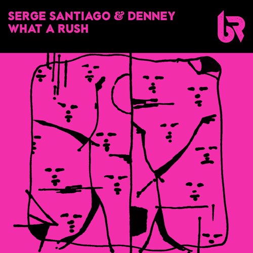 Serge Santiago, Denney - What A Rush [BMBS044]